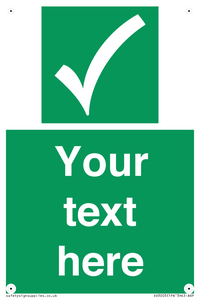 Custom safe condition sign